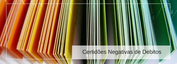 Certidões Negativas – Ter um controle eficaz é fundamental para o negócio