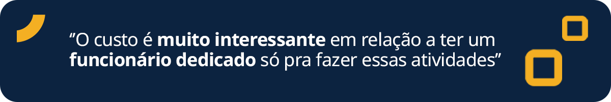 fundo azul com a frase em branco: O custo é muito interessante em relação a ter um funcionário dedicado só pra fazer essas atividades primeira arte para o blog: Parceria Bernhoeft + Stocko 