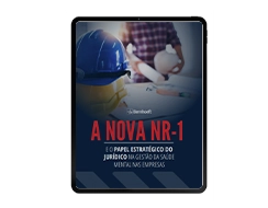 A nova NR-1: o jurídico como agente de prevenção nas empresas